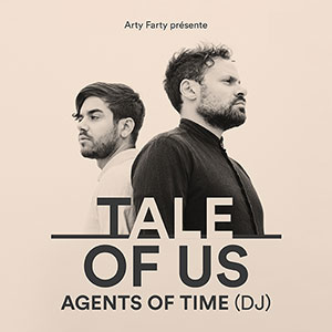 Tale Of Us / Agents of Time